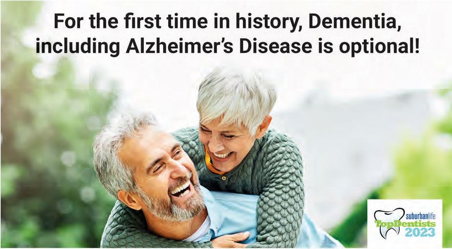 For the First Time in History, Dementia is Optional!